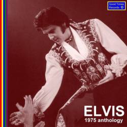 Elvis Presley : 1975 Anthology